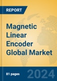 Magnetic Linear Encoder Global Market Insights 2024, Analysis and Forecast to 2029, by Manufacturers, Regions, Technology, Application, and Product Type- Product Image