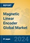 Magnetic Linear Encoder Global Market Insights 2024, Analysis and Forecast to 2029, by Manufacturers, Regions, Technology, Application, Product Type - Product Image