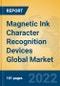 Magnetic Ink Character Recognition Devices Global Market Insights 2022, Analysis and Forecast to 2027, by Manufacturers, Regions, Technology, Application, Product Type - Product Image