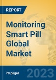 Monitoring Smart Pill Global Market Insights 2023, Analysis and Forecast to 2028, by Manufacturers, Regions, Technology, Application, Product Type- Product Image