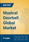 Musical Doorbell Global Market Insights 2023, Analysis and Forecast to 2028, by Manufacturers, Regions, Technology, Application, Product Type - Product Image