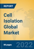 Cell Isolation Global Market Insights 2022, Analysis and Forecast to 2027, by Manufacturers, Regions, Technology, Application, Product Type- Product Image