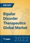 Bipolar Disorder Therapeutics Global Market Insights 2022, Analysis and Forecast to 2027, by Manufacturers, Regions, Technology, Application, Product Type - Product Image