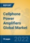 Cellphone Power Amplifiers Global Market Insights 2022, Analysis and Forecast to 2027, by Manufacturers, Regions, Technology, Application - Product Image