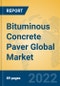 Bituminous Concrete Paver Global Market Insights 2022, Analysis and Forecast to 2027, by Manufacturers, Regions, Technology, Application, Product Type - Product Image
