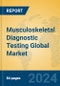 Musculoskeletal Diagnostic Testing Global Market Insights 2024, Analysis and Forecast to 2029, by Manufacturers, Regions, Technology, Application - Product Image