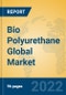 Bio Polyurethane Global Market Insights 2022, Analysis and Forecast to 2027, by Manufacturers, Regions, Technology, Application, Product Type - Product Image