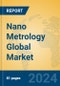 Nano Metrology Global Market Insights 2023, Analysis and Forecast to 2028, by Market Participants, Regions, Technology, Application, Product Type - Product Thumbnail Image