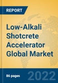 Low-Alkali Shotcrete Accelerator Global Market Insights 2022, Analysis and Forecast to 2027, by Manufacturers, Regions, Technology, Application, Product Type- Product Image
