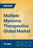 Multiple Myeloma Therapeutics Global Market Insights 2022, Analysis and Forecast to 2027, by Manufacturers, Regions, Technology, Application, Product Type- Product Image