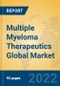 Multiple Myeloma Therapeutics Global Market Insights 2022, Analysis and Forecast to 2027, by Manufacturers, Regions, Technology, Application, Product Type - Product Thumbnail Image