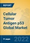 Cellular Tumor Antigen p53 Global Market Insights 2022, Analysis and Forecast to 2027, by Manufacturers, Regions, Technology, Application - Product Thumbnail Image