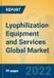 Lyophilization Equipment and Services Global Market Insights 2022, Analysis and Forecast to 2027, by Manufacturers, Regions, Technology, Application, Product Type - Product Image