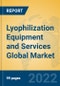 Lyophilization Equipment and Services Global Market Insights 2022, Analysis and Forecast to 2027, by Manufacturers, Regions, Technology, Application, Product Type - Product Thumbnail Image