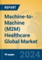 Machine-to-Machine (M2M) Healthcare Global Market Insights 2024, Analysis and Forecast to 2029, by Market Participants, Regions, Technology, Application, Product Type - Product Thumbnail Image