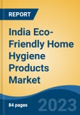 India Eco-Friendly Home Hygiene Products Market, By Region, Competition Forecast and Opportunities, 2019-2029F- Product Image
