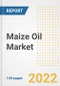 Maize Oil Market Outlook to 2030 - A Roadmap to Market Opportunities, Strategies, Trends, Companies, and Forecasts by Type, Application, Companies, Countries - Product Image