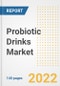 Probiotic Drinks Market Outlook to 2030 - A Roadmap to Market Opportunities, Strategies, Trends, Companies, and Forecasts by Type, Application, Companies, Countries - Product Image