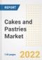 Cakes and Pastries Market Outlook to 2030 - A Roadmap to Market Opportunities, Strategies, Trends, Companies, and Forecasts by Type, Application, Companies, Countries - Product Image