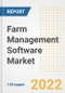Farm Management Software Market Outlook to 2030 - A Roadmap to Market Opportunities, Strategies, Trends, Companies, and Forecasts by Type, Application, Companies, Countries - Product Image