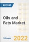Oils and Fats Market Outlook to 2030 - A Roadmap to Market Opportunities, Strategies, Trends, Companies, and Forecasts by Type, Application, Companies, Countries - Product Thumbnail Image