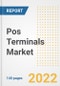 Pos Terminals Market Outlook to 2030 - A Roadmap to Market Opportunities, Strategies, Trends, Companies, and Forecasts by Type, Application, Companies, Countries - Product Thumbnail Image