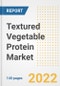 Textured Vegetable Protein Market Outlook to 2030 - A Roadmap to Market Opportunities, Strategies, Trends, Companies, and Forecasts by Type, Application, Companies, Countries - Product Image