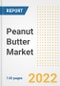Peanut Butter Market Outlook to 2030 - A Roadmap to Market Opportunities, Strategies, Trends, Companies, and Forecasts by Type, Application, Companies, Countries - Product Image