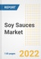 Soy Sauces Market Outlook to 2030 - A Roadmap to Market Opportunities, Strategies, Trends, Companies, and Forecasts by Type, Application, Companies, Countries - Product Image