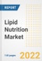 Lipid Nutrition Market Outlook to 2030 - A Roadmap to Market Opportunities, Strategies, Trends, Companies, and Forecasts by Type, Application, Companies, Countries - Product Thumbnail Image