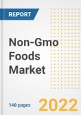 Non-Gmo Foods Market Outlook to 2030 - A Roadmap to Market Opportunities, Strategies, Trends, Companies, and Forecasts by Type, Application, Companies, Countries- Product Image