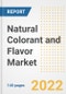 Natural Colorant and Flavor Market Outlook to 2030 - A Roadmap to Market Opportunities, Strategies, Trends, Companies, and Forecasts by Type, Application, Companies, Countries - Product Image
