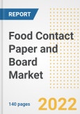 Food Contact Paper and Board Market Outlook to 2030 - A Roadmap to Market Opportunities, Strategies, Trends, Companies, and Forecasts by Type, Application, Companies, Countries- Product Image