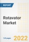 Rotavator Market Outlook to 2030 - A Roadmap to Market Opportunities, Strategies, Trends, Companies, and Forecasts by Type, Application, Companies, Countries - Product Image