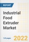 Industrial Food Extruder Market Outlook to 2030 - A Roadmap to Market Opportunities, Strategies, Trends, Companies, and Forecasts by Type, Application, Companies, Countries - Product Image