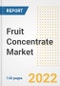 Fruit Concentrate Market Outlook to 2030 - A Roadmap to Market Opportunities, Strategies, Trends, Companies, and Forecasts by Type, Application, Companies, Countries - Product Image