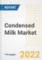 Condensed Milk Market Outlook to 2030 - A Roadmap to Market Opportunities, Strategies, Trends, Companies, and Forecasts by Type, Application, Companies, Countries - Product Image