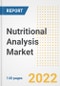Nutritional Analysis Market Outlook to 2030 - A Roadmap to Market Opportunities, Strategies, Trends, Companies, and Forecasts by Type, Application, Companies, Countries - Product Image
