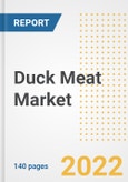 Duck Meat Market Outlook to 2030 - A Roadmap to Market Opportunities, Strategies, Trends, Companies, and Forecasts by Type, Application, Companies, Countries- Product Image