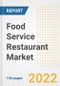 Food Service Restaurant Market Outlook to 2030 - A Roadmap to Market Opportunities, Strategies, Trends, Companies, and Forecasts by Type, Application, Companies, Countries - Product Image