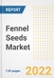 Fennel Seeds Market Outlook to 2030 - A Roadmap to Market Opportunities, Strategies, Trends, Companies, and Forecasts by Type, Application, Companies, Countries - Product Image