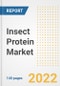 Insect Protein Market Outlook to 2030 - A Roadmap to Market Opportunities, Strategies, Trends, Companies, and Forecasts by Type, Application, Companies, Countries - Product Thumbnail Image
