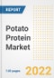 Potato Protein Market Outlook to 2030 - A Roadmap to Market Opportunities, Strategies, Trends, Companies, and Forecasts by Type, Application, Companies, Countries - Product Image