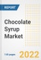 Chocolate Syrup Market Outlook to 2030 - A Roadmap to Market Opportunities, Strategies, Trends, Companies, and Forecasts by Type, Application, Companies, Countries - Product Image
