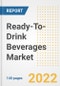 Ready-To-Drink Beverages Market Outlook to 2030 - A Roadmap to Market Opportunities, Strategies, Trends, Companies, and Forecasts by Type, Application, Companies, Countries - Product Image