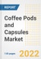 Coffee Pods and Capsules Market Outlook to 2030 - A Roadmap to Market Opportunities, Strategies, Trends, Companies, and Forecasts by Type, Application, Companies, Countries - Product Image