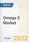 Omega 3 Market Outlook to 2030 - A Roadmap to Market Opportunities, Strategies, Trends, Companies, and Forecasts by Type, Application, Companies, Countries - Product Image