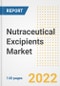 Nutraceutical Excipients Market Outlook to 2030 - A Roadmap to Market Opportunities, Strategies, Trends, Companies, and Forecasts by Type, Application, Companies, Countries - Product Image