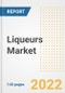 Liqueurs Market Outlook to 2030 - A Roadmap to Market Opportunities, Strategies, Trends, Companies, and Forecasts by Type, Application, Companies, Countries - Product Image