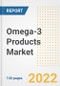 Omega-3 Products Market Outlook to 2030 - A Roadmap to Market Opportunities, Strategies, Trends, Companies, and Forecasts by Type, Application, Companies, Countries - Product Image